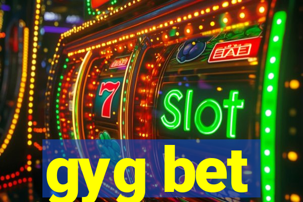 gyg bet